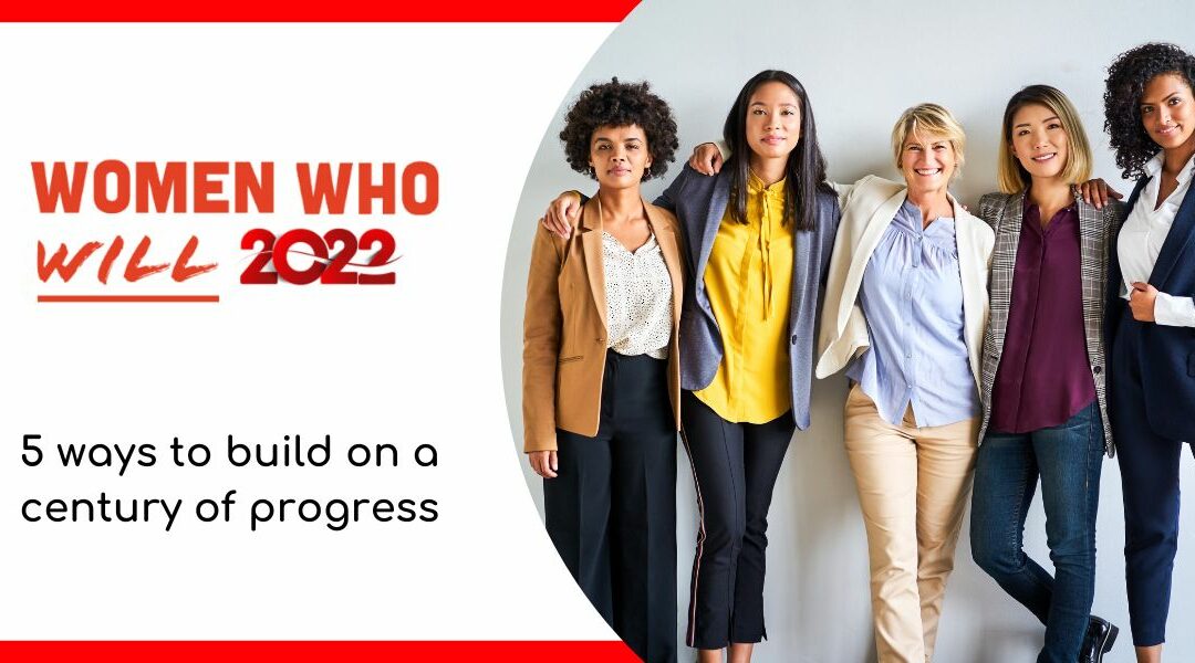 Women Who Will: Building on a century of progress